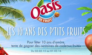 Instants Gagnants Oasis 10 ans des p’tits fruits : 2061 lots