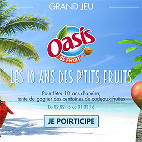 Instants Gagnants Oasis 10 ans des p’tits fruits : 2061 lots
