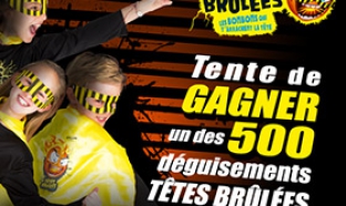 500 déguisements Têtes Brûlés à gagner par instant gagnant