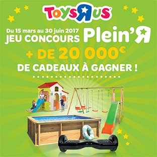 Concours Toys’R’Us : + de 20’000€ de jeux d’extérieur à gagner