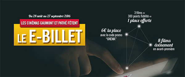 E-billet Gaumont Pathé : Tarif préférentiel à 6€ la place de cinéma