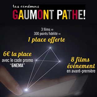 Bon plan ciné : Place Gaumont Pathé moins chère (6€)