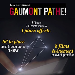 Bon plan ciné : Place Gaumont Pathé moins chère (6€)