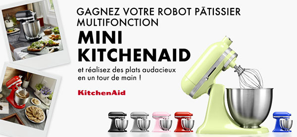 6 robots pâtissiers KitchenAid Mini à remporter avec Elle à Table