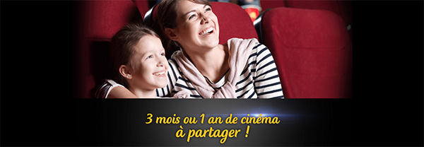 3 mois ou 1 an de cinéma à partager : 1 place achetée = 1 place offerte