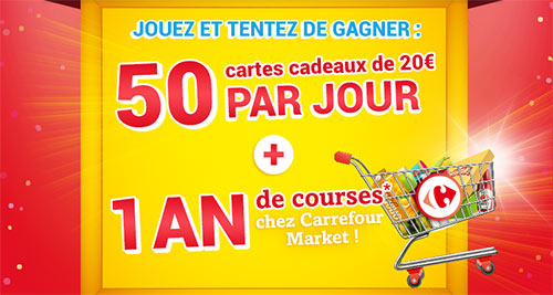 50 cartes cadeaux de 20€ par jour + 1 an de courses chez Carrefour Market à gagner