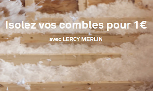 Leroy Merlin : Isolation des combles perdus pour 1€