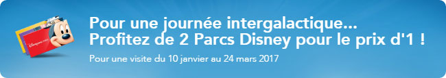 Économisez sur l’achat de vos billets pour les 2 parcs Disney