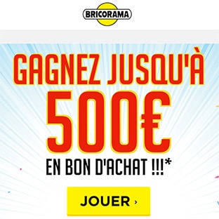 Jeu Anniversaire Bricorama : 226 bons d’achat de 20€ et 500€