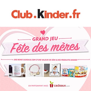 Jeu Fête des Mères Kinder : 482 cadeaux à gagner