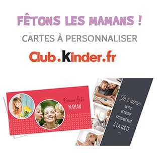 Kinder fête Mères : Envoyez une carte gratuite à votre maman