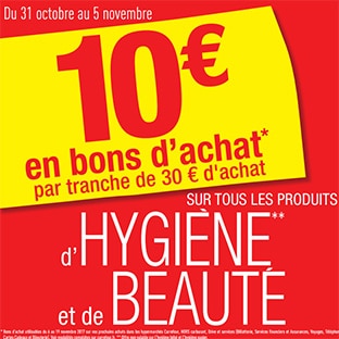 Carrefour Hygiène / Beauté : 10€ offerts tous les 30€ d’achats