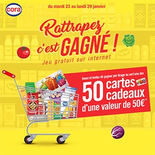 Jeu Cora Rattrapez c’est gagné : 50 cartes cadeaux de 50€