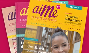 Magazine Aime gratuit : Recevez à domicile le prochain numéro !