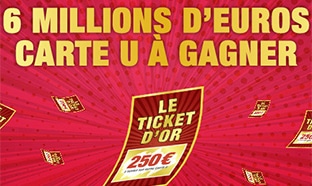 Jeu Le Ticket D'Or des magasins U (super, hyper U...)