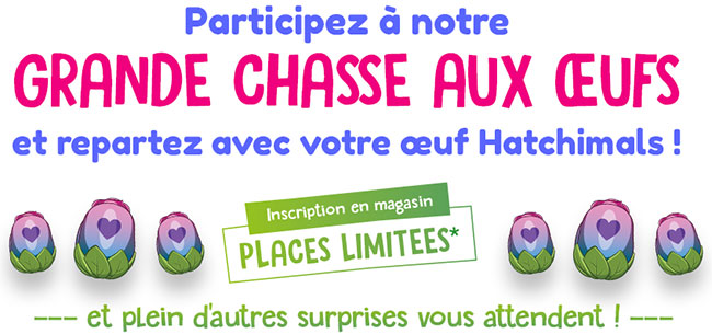 Chassez les oeufs Hatchimals offerts chez Toysrus