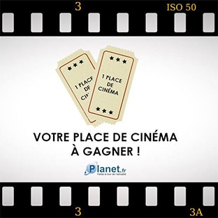 Jeu Planet.fr : places de cinéma à gagner