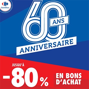 Carrefour Anniversaire : jusqu'à -80% de réduction e bons d'achat