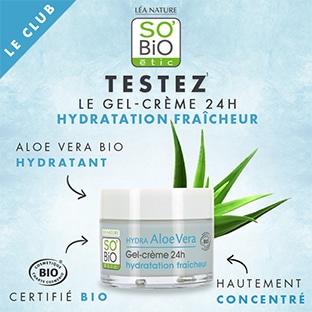 Test SO'BiO étic : Gel-Crème 24h Hydratation Fraîcheur gratuit