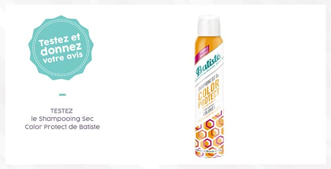 Tentez de tester gratuitement le shampooing sec Color Protect Batiste avec Aufeminin