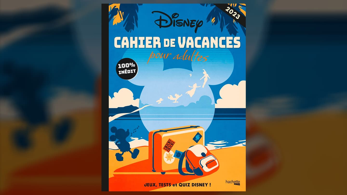 Cahier De Vacances Pour Adultes à Télécharger Cahier de vacances adulte Disney à 8,95€ : Jeux, tests et quiz