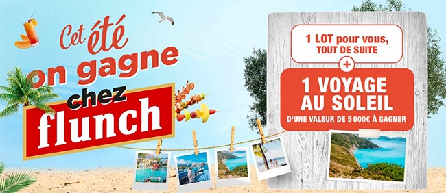 Un voyage et + de 4 millions de cadeaux à gagner avec Flunch