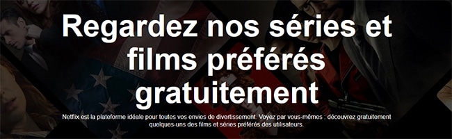 Séries et films à regarder gratuitement sur Netflix