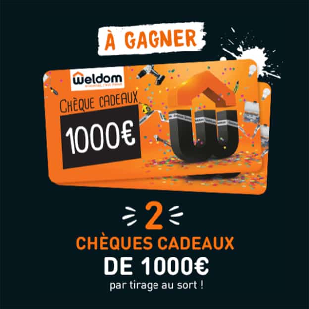 Jeu Weldom : Cheques cadeaux à gagner