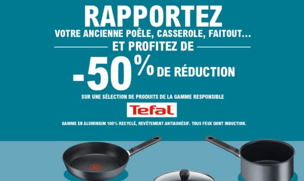 Leclerc recyclage : Reprise poêle / casserole = -50% sur Tefal