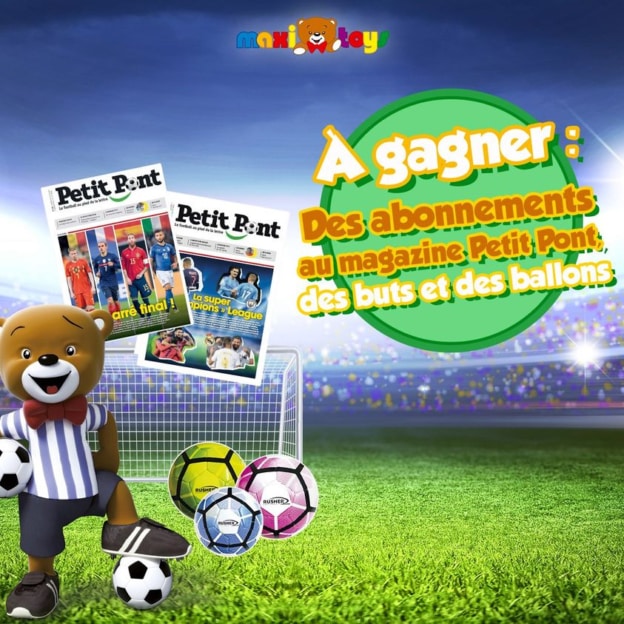 Jeu Maxi Toys : 535 abonnements magazine Petit Pont à gagner