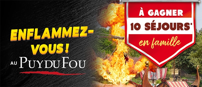 tentez de gagner un séjour Puy du Fou avec vos produits Charal