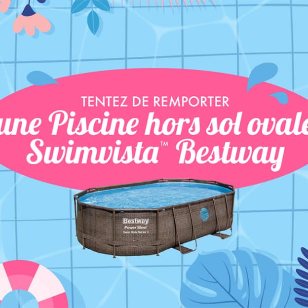 Jeu Bestway : piscine ovale Swimvista à gagner