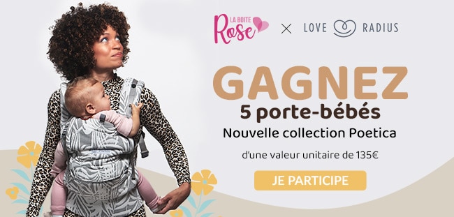 remporter un porte-bébé Poetica de Love Radius avec La Boîte Rose