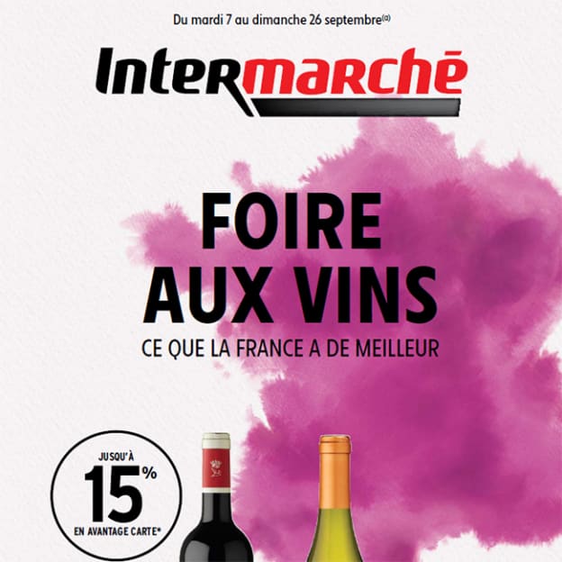 Foire aux vins Intermarché : Promos et 15% en avantages carte