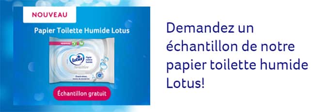 Recevez gratuitement un échantillon de papier toilette humide Lotus