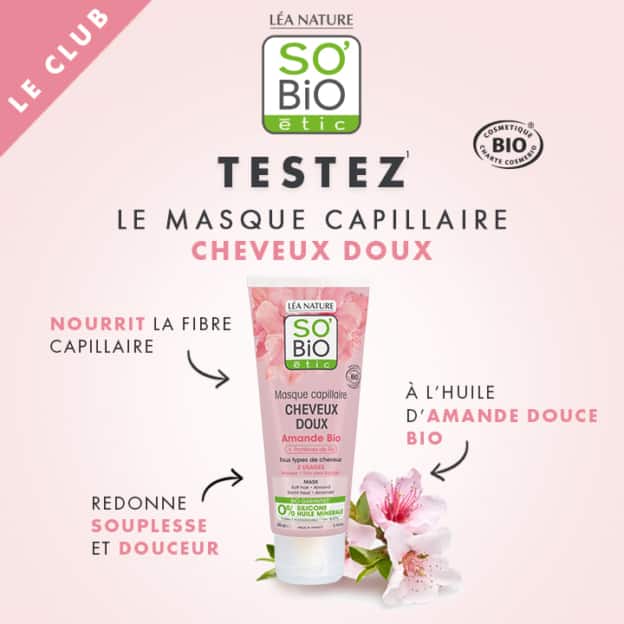 Test SO’BiO étic : Masques capillaires Cheveux Doux gratuits