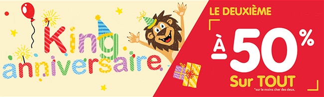 King anniversaire avec le 2ème jouet à -50%