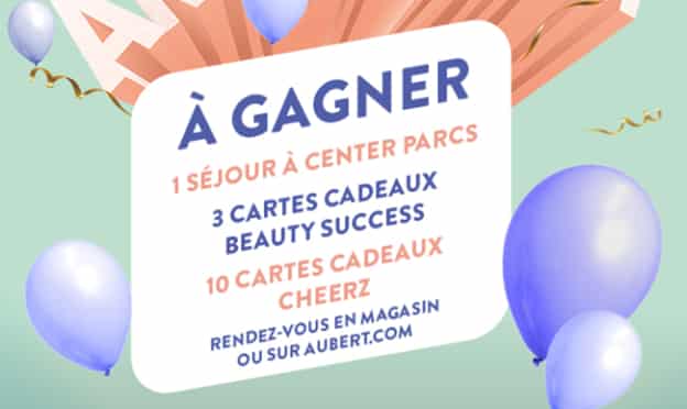 Jeu Aubert Anniversaire : Séjour à Center Parcs et cartes cadeaux à gagner