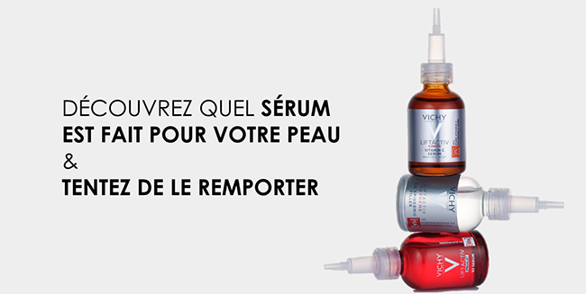 Gagnez le sérum anti-âge Vichy adapté à vos besoins