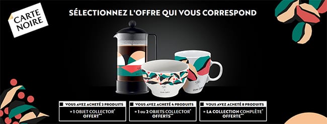 Collectionnez le service à café collector avec mes produits Carte Noire