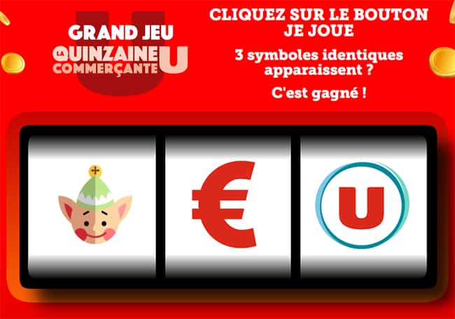 jouez gratuitement sur magasins-u.com/quinzaine-jeu