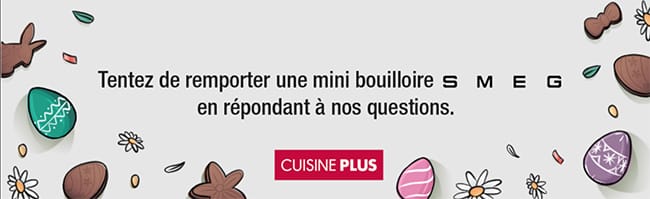 Tentez de remporter une bouilloire SMEG avec le jeu de Pâques de Cuisine Plus