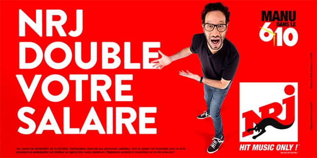 Répondez NRJ et doublez votre salaire avec Manu