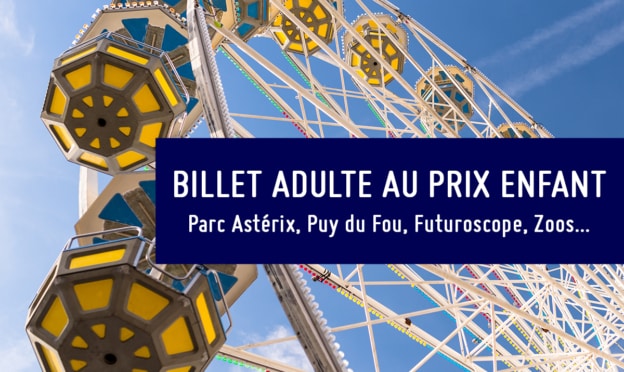 Parc Astérix, Puy du Fou, Zoos… Billet adulte au prix enfant avec Carrefour