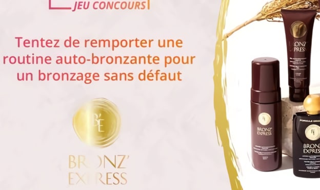 Jeu Public : Routines de soins Bronz’Express à gagner