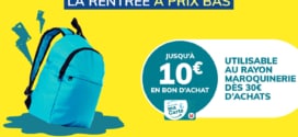 Super U / Hyper U reprise Cartable : 10€ offerts en bon