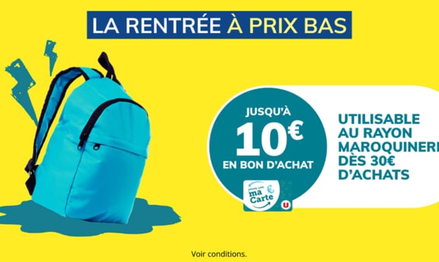Super U / Hyper U reprise Cartable : 10€ offerts en bon