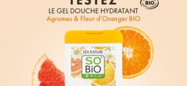 Test SO’BiO étic : Gels douche Agrumes et Fleur d'Oranger
