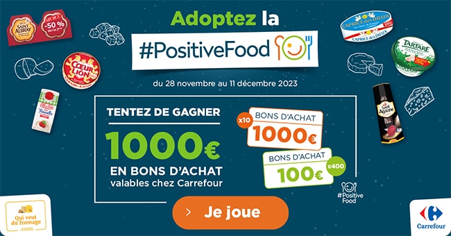 gagner un bon Carrefour de 1’000€ ou 100€ avec Qui veut du fromage