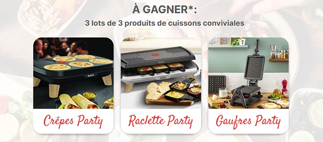 gagner une crêpière, un gaufrier et une machine à raclette TEFAL